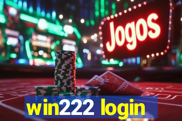 win222 login